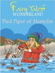 FAIRY TALES WONDERLAND PIED PIPER OF HAMELIN
