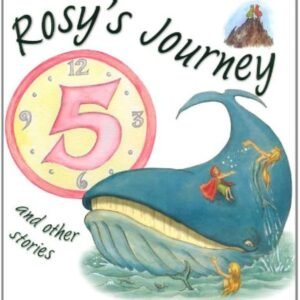 FIVE - MINUTE  STORIES ROSY'S JOURNEY AND OTHER STORY
