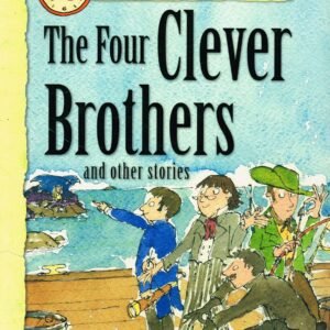 TEN-MINUTE STORIES THE FOUR CLEVER BROTHERS  AND OTHER STORIES