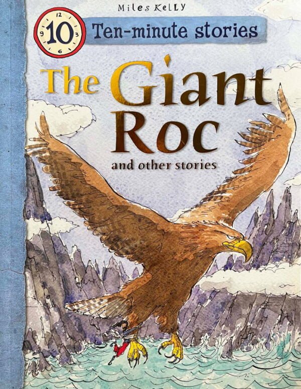 TEN-MINUTE STORIES THE GIANT ROC AND OTHER STORIES