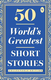 50 WORLD GREATEST SHORT STORY