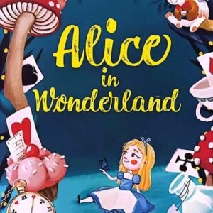 ALICE AND THE WONDERLAND