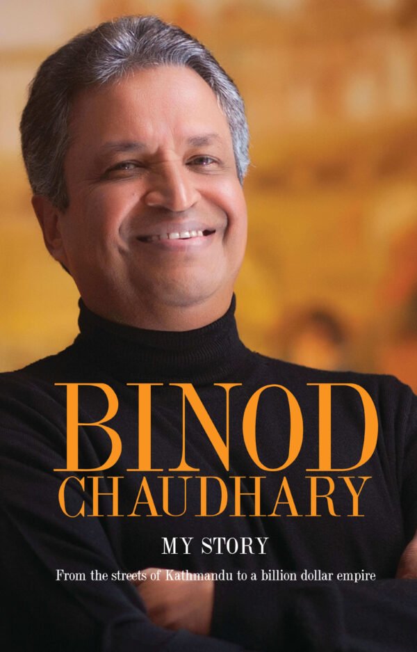 BINOD CHAUDHARY (MY STORY)