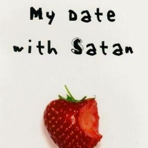 MY DATE WITH SATAN